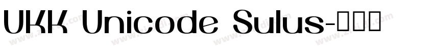 UKK Unicode Sulus字体转换